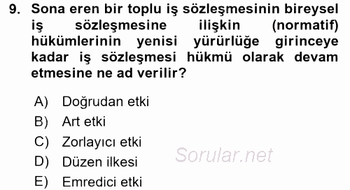 Toplu İş Hukuku 2017 - 2018 Dönem Sonu Sınavı 9.Soru