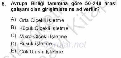 Dış Ticarette Girişimcilik 2013 - 2014 Tek Ders Sınavı 5.Soru