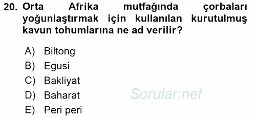 Dünya Mutfakları 2 2016 - 2017 Dönem Sonu Sınavı 20.Soru