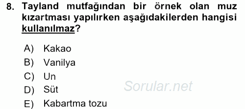 Dünya Mutfakları 2 2016 - 2017 Dönem Sonu Sınavı 8.Soru