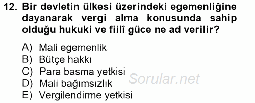 Uluslararası Kamu Maliyesi 2013 - 2014 Tek Ders Sınavı 12.Soru