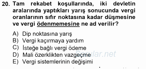 Uluslararası Kamu Maliyesi 2013 - 2014 Tek Ders Sınavı 20.Soru