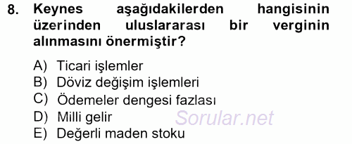 Uluslararası Kamu Maliyesi 2013 - 2014 Tek Ders Sınavı 8.Soru