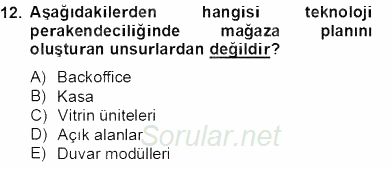 Teknoloji Perakendeciliği 2012 - 2013 Dönem Sonu Sınavı 12.Soru