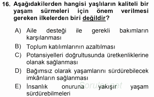 Yaşlı ve Hasta Bakım Hizmetleri 2015 - 2016 Tek Ders Sınavı 16.Soru