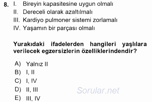 Yaşlı ve Hasta Bakım Hizmetleri 2015 - 2016 Tek Ders Sınavı 8.Soru