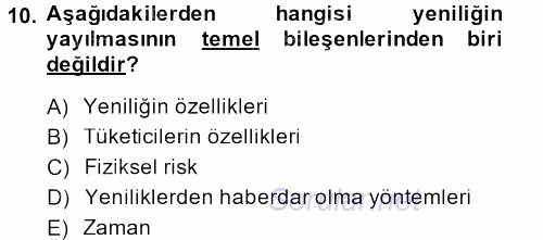 Tüketim Bilinci ve Bilinçli Tüketici 2013 - 2014 Tek Ders Sınavı 10.Soru