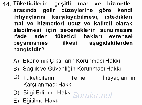 Tüketim Bilinci ve Bilinçli Tüketici 2013 - 2014 Tek Ders Sınavı 14.Soru