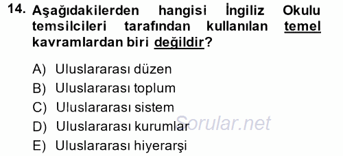 Uluslararası İlişkiler Kuramları 2 2013 - 2014 Tek Ders Sınavı 14.Soru