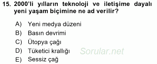 Küreselleşme ve Kültürlerarası İletişim 2017 - 2018 3 Ders Sınavı 15.Soru