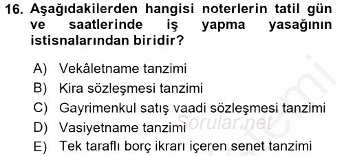 Avukatlık Ve Noterlik Hukuku 2016 - 2017 3 Ders Sınavı 16.Soru