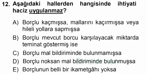 Vergi İcra Hukuku 2013 - 2014 Tek Ders Sınavı 12.Soru