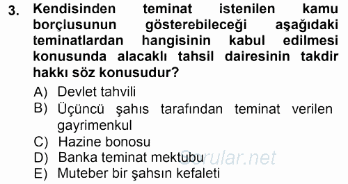 Vergi İcra Hukuku 2013 - 2014 Tek Ders Sınavı 3.Soru
