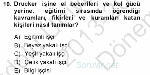 Yeni Teknolojiler ve Çalışma Hayatı 2013 - 2014 Dönem Sonu Sınavı 10.Soru