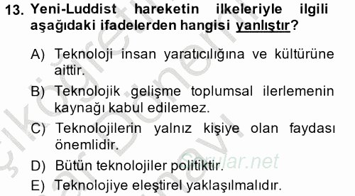 Yeni Teknolojiler ve Çalışma Hayatı 2013 - 2014 Dönem Sonu Sınavı 13.Soru
