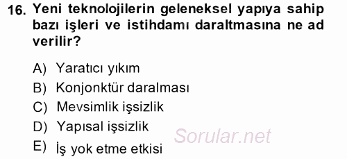 Yeni Teknolojiler ve Çalışma Hayatı 2013 - 2014 Dönem Sonu Sınavı 16.Soru