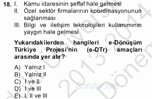 Yeni Teknolojiler ve Çalışma Hayatı 2013 - 2014 Dönem Sonu Sınavı 18.Soru