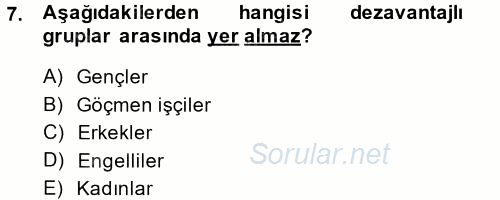 Yeni Teknolojiler ve Çalışma Hayatı 2013 - 2014 Dönem Sonu Sınavı 7.Soru