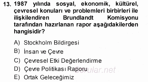 Ekoloji ve Turizm 2013 - 2014 Dönem Sonu Sınavı 13.Soru