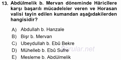 İslam Tarihi ve Medeniyeti 1 2016 - 2017 Dönem Sonu Sınavı 13.Soru
