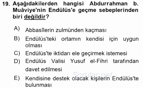 İslam Tarihi ve Medeniyeti 1 2016 - 2017 Dönem Sonu Sınavı 19.Soru