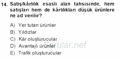 Perakendecilikte Ürün Yönetimi 2013 - 2014 Tek Ders Sınavı 14.Soru