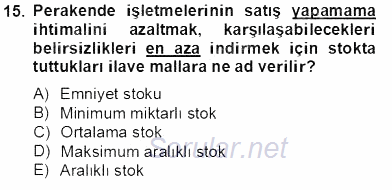 Perakendecilikte Ürün Yönetimi 2013 - 2014 Tek Ders Sınavı 15.Soru
