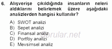Perakendecilikte Ürün Yönetimi 2013 - 2014 Tek Ders Sınavı 6.Soru