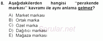 Perakendecilikte Ürün Yönetimi 2013 - 2014 Tek Ders Sınavı 8.Soru