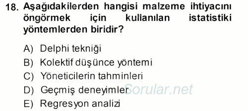 Sağlık Kurumlarında Operasyon Yönetimi 2013 - 2014 Dönem Sonu Sınavı 18.Soru