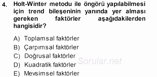 Sağlık Kurumlarında Operasyon Yönetimi 2013 - 2014 Dönem Sonu Sınavı 4.Soru