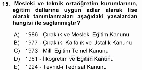 Türk Eğitim Tarihi 2016 - 2017 Dönem Sonu Sınavı 15.Soru