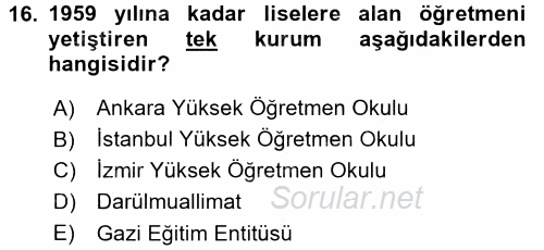 Türk Eğitim Tarihi 2016 - 2017 Dönem Sonu Sınavı 16.Soru