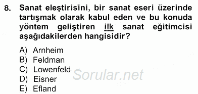 Görsel Sanatlar Eğitimi 2012 - 2013 Ara Sınavı 8.Soru