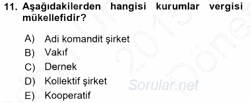 Özel Vergi Hukuku 1 2015 - 2016 Dönem Sonu Sınavı 11.Soru