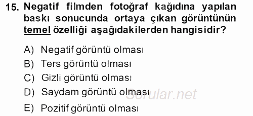 Temel Fotoğrafçılık 2014 - 2015 Dönem Sonu Sınavı 15.Soru