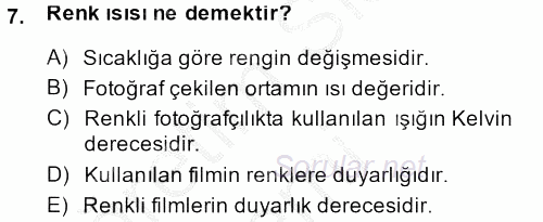 Temel Fotoğrafçılık 2014 - 2015 Dönem Sonu Sınavı 7.Soru