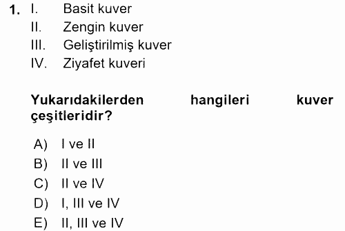 Yiyecek-İçecek Hizmetleri 2016 - 2017 Dönem Sonu Sınavı 1.Soru