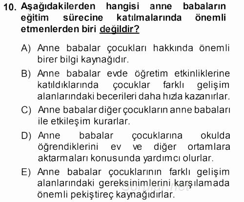 Özel Gereksinimli Bireyler ve Bakım Hizmetleri 2013 - 2014 Tek Ders Sınavı 10.Soru