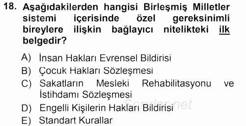 Özel Gereksinimli Bireyler ve Bakım Hizmetleri 2013 - 2014 Tek Ders Sınavı 18.Soru