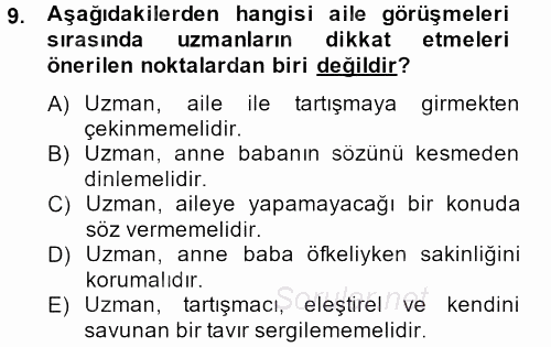 Özel Gereksinimli Bireyler ve Bakım Hizmetleri 2013 - 2014 Tek Ders Sınavı 9.Soru