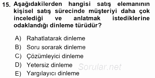 Kişisel Satış Teknikleri 2016 - 2017 Ara Sınavı 15.Soru