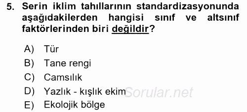 Tarla Bitkileri 1 2016 - 2017 Dönem Sonu Sınavı 5.Soru