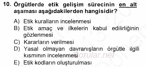İşletmelerde Sosyal Sorumluluk Ve Etik 2013 - 2014 Dönem Sonu Sınavı 10.Soru