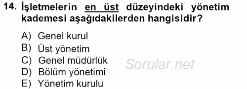 İşletmelerde Sosyal Sorumluluk Ve Etik 2013 - 2014 Dönem Sonu Sınavı 14.Soru