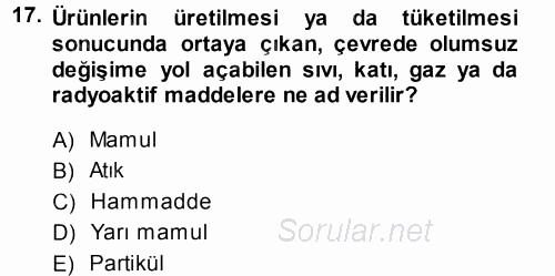 İşletmelerde Sosyal Sorumluluk Ve Etik 2013 - 2014 Dönem Sonu Sınavı 17.Soru
