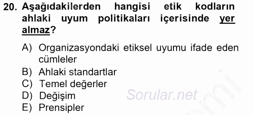 İşletmelerde Sosyal Sorumluluk Ve Etik 2013 - 2014 Dönem Sonu Sınavı 20.Soru