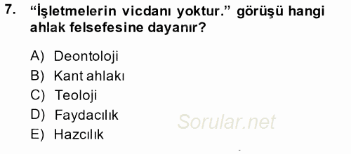 İşletmelerde Sosyal Sorumluluk Ve Etik 2013 - 2014 Dönem Sonu Sınavı 7.Soru