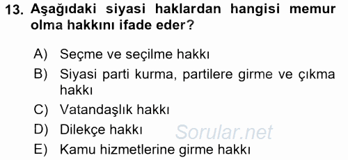 İnsan Hakları Ve Kamu Özgürlükleri 2017 - 2018 Dönem Sonu Sınavı 13.Soru