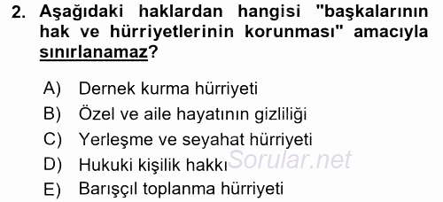 İnsan Hakları Ve Kamu Özgürlükleri 2017 - 2018 Dönem Sonu Sınavı 2.Soru
